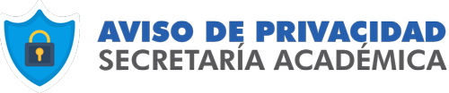 Aviso de Privacidad Secretaría Académica